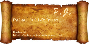 Palay Juliánusz névjegykártya